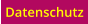 Datenschutz