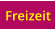 Freizeit