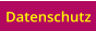Datenschutz