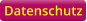 Datenschutz