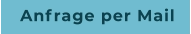Anfrage per Mail