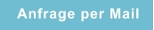 Anfrage per Mail