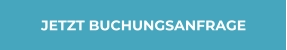 JETZT BUCHUNGSANFRAGE
